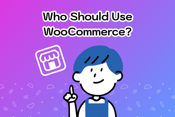 who-should-use-woocomerce