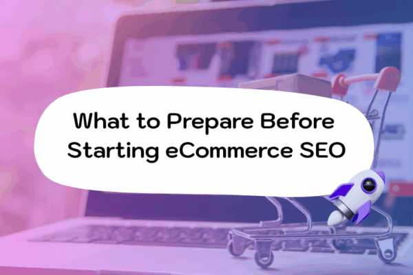 How to Prepare for eCommerce SEO (1)